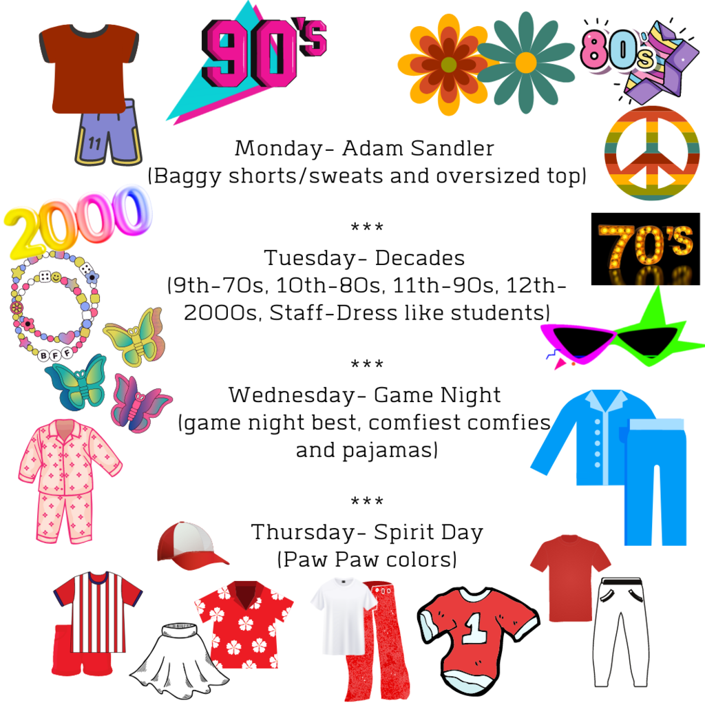 Monday Adam Sandler; Tuesday Decades by grade; Wednesday Game Night; Thursday Spirit Day