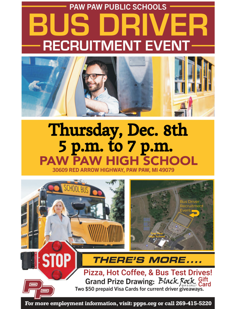 If you're looking for a rewarding and flexible career, then be sure to attend our upcoming Bus Driver Recruitment Event on Thursday, December 8, 2022, at Paw Paw High School! Hosted by PPPS and Hoekstra Transportation, you're invited to enjoy pizza, test drive a bus, register for a gift card to Black Rock Restaurant, and more.
