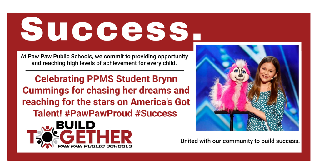 success. at ppps, we commit to providing opportunity and reaching high levels of achievement for every child. Celebrating PPMS Student BrynnCummings for chasing her dreams and reaching for the stars on America's Got Talent #pawpawproud #success. united with our community to build success. build together logo. brynn the ventriloquist on stage 