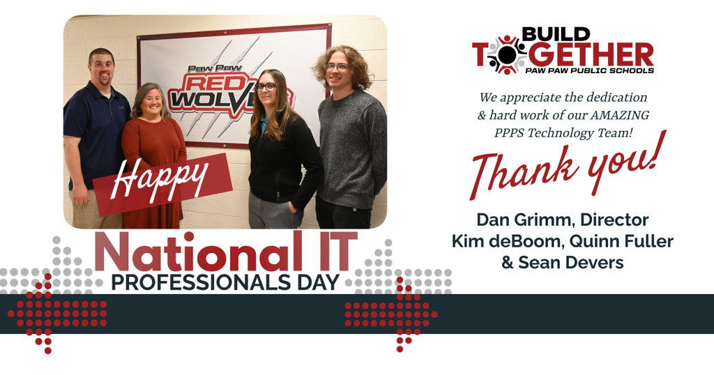build together logo. We appreciate the dedication and hard work of our amazing ppps tech. team. Thank you! Dan Grimm, director, Kim deBoom, Quinn Fuller, & Sean Devers. Happy National IT Professionals Day.